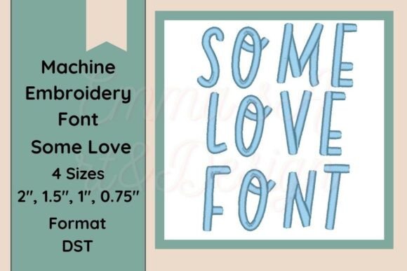 Some Love Font Embroidery DST Format